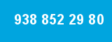 938 852 29 80 938 852 29 80